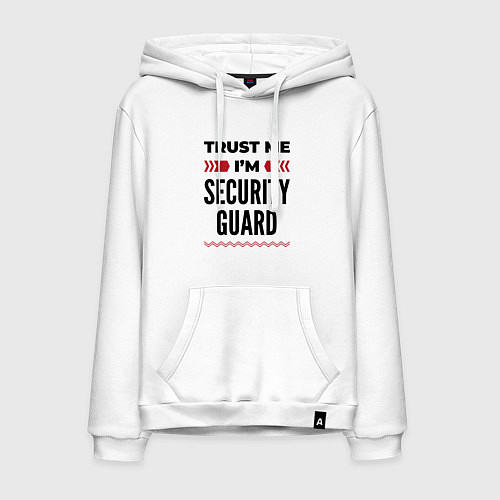 Мужская толстовка-худи Trust me - Im security guard / Белый – фото 1