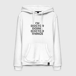 Толстовка-худи хлопковая мужская Im doing doctor things, цвет: белый