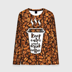 Лонгслив мужской Keep Calm & Drink Coffee, цвет: 3D-принт