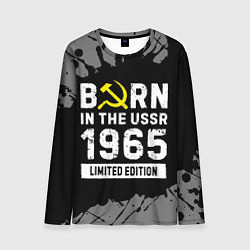 Лонгслив мужской Born In The USSR 1965 year Limited Edition, цвет: 3D-принт