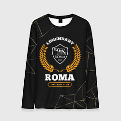 Лонгслив мужской Лого Roma и надпись legendary football club на тем, цвет: 3D-принт