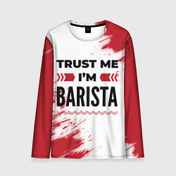 Мужской лонгслив Trust me Im barista white