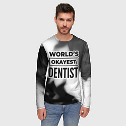 Лонгслив мужской Worlds okayest dentist - white, цвет: 3D-принт — фото 2