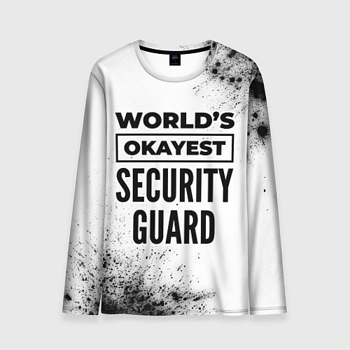 Мужской лонгслив Worlds okayest security guard - white / 3D-принт – фото 1