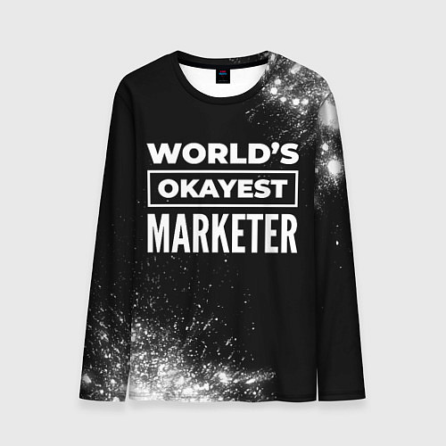 Мужской лонгслив Worlds okayest marketer - dark / 3D-принт – фото 1