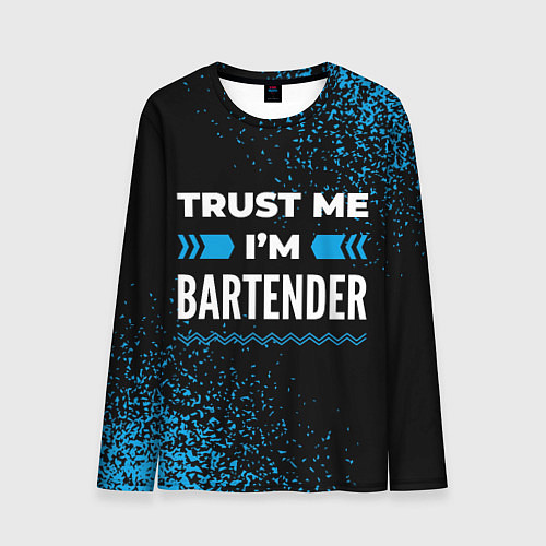 Мужской лонгслив Trust me Im bartender dark / 3D-принт – фото 1