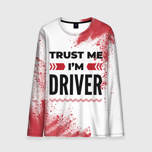 Мужской лонгслив Trust me Im driver white / 3D-принт – фото 1