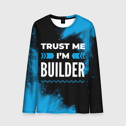 Мужской лонгслив Trust me Im builder dark / 3D-принт – фото 1