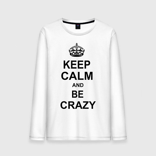 Мужской лонгслив Keep Calm & Be Crazy / Белый – фото 1
