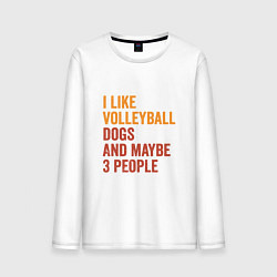 Лонгслив хлопковый мужской Люблю волейбол и собак, цвет: белый
