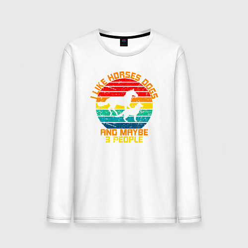Мужской лонгслив Я люблю лошадей, собак и возможно троих людей / Белый – фото 1