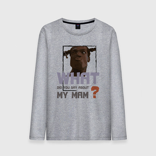 Мужской лонгслив What did you say about my mam DR / Меланж – фото 1