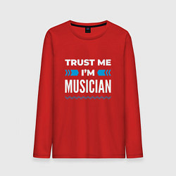 Мужской лонгслив Trust me Im musician