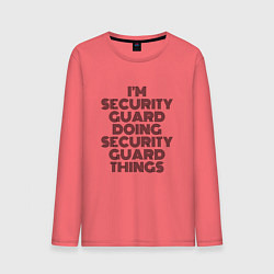 Мужской лонгслив Im doing security guard things