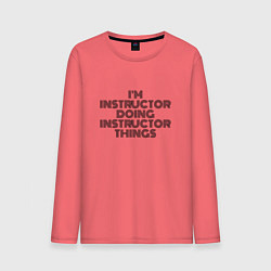 Лонгслив хлопковый мужской Im doing instructor things, цвет: коралловый