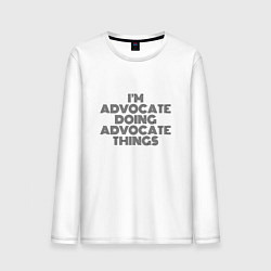 Лонгслив хлопковый мужской Im doing advocate things, цвет: белый