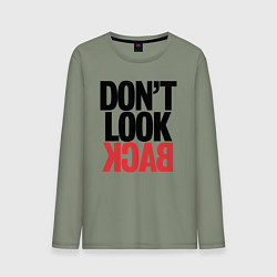 Мужской лонгслив Не оглядывайся назад - призыв