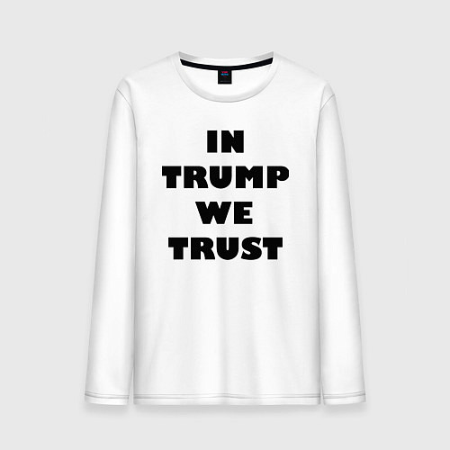 Мужской лонгслив In Trump we trust - slogan / Белый – фото 1