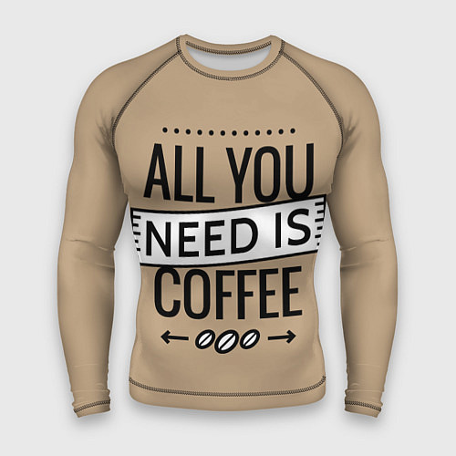 Мужской рашгард All you need is coffee / 3D-принт – фото 1
