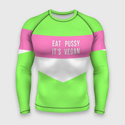 Рашгард мужской Eat pussy Its vegan, цвет: 3D-принт