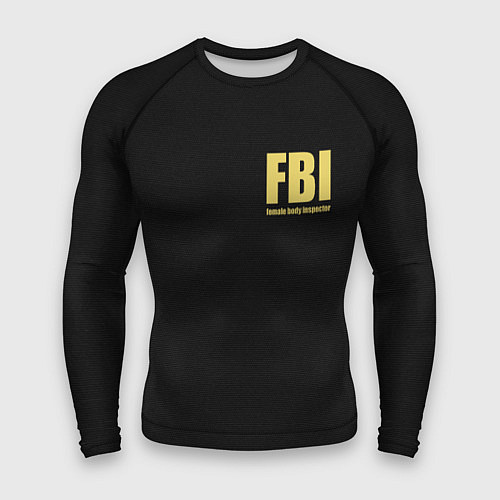 Мужской рашгард FBI Female Body Inspector / 3D-принт – фото 1