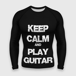 Мужской рашгард KEEP CALM AND PLAY GUITAR