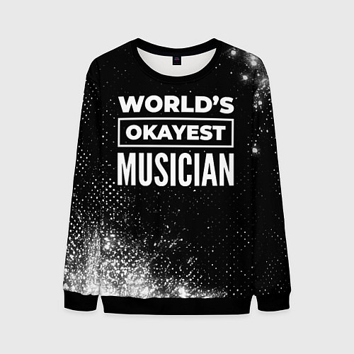 Мужской свитшот Worlds okayest musician - dark / 3D-Черный – фото 1