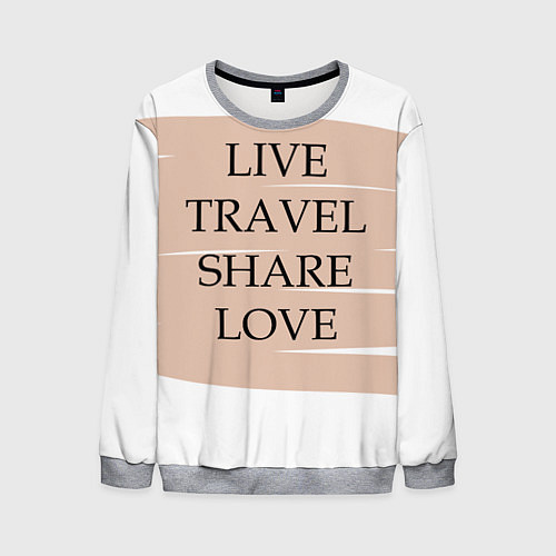Мужской свитшот Live travel share love / 3D-Меланж – фото 1