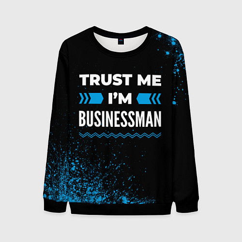 Мужской свитшот Trust me Im businessman dark / 3D-Черный – фото 1