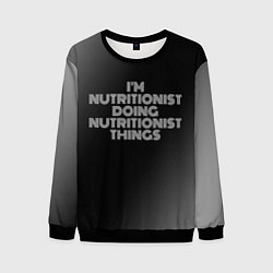 Свитшот мужской Im nutritionist doing nutritionist things: на темн, цвет: 3D-черный