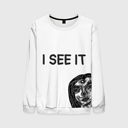 Свитшот мужской I See it - для тех, кто давно уже всё понял, цвет: 3D-белый