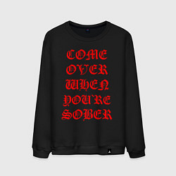 Свитшот хлопковый мужской COME OVER WHEN YOURE SOBER, цвет: черный