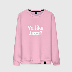 Мужской свитшот Ya like Jazz?