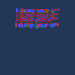 Свитшот хлопковый мужской I Dump Your A**, цвет: тёмно-синий — фото 2