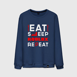 Свитшот хлопковый мужской Надпись Eat Sleep Roblox Repeat, цвет: тёмно-синий