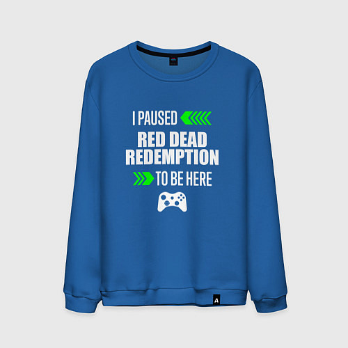 Мужской свитшот I Paused Red Dead Redemption To Be Here с зелеными / Синий – фото 1