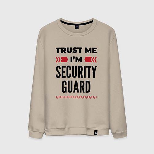 Мужской свитшот Trust me - Im security guard / Миндальный – фото 1