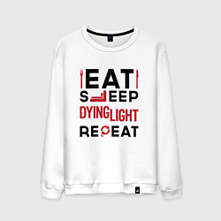 Мужской свитшот Надпись: eat sleep Dying Light repeat