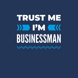 Свитшот хлопковый мужской Trust me Im businessman, цвет: тёмно-синий — фото 2
