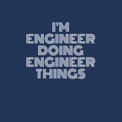 Свитшот хлопковый мужской Im engineer doing engineer things, цвет: тёмно-синий — фото 2