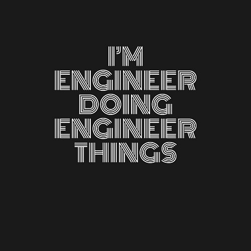 Мужской свитшот Im engineer doing engineer things / Черный – фото 3