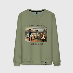 Свитшот хлопковый мужской There is nothing we can do, цвет: авокадо
