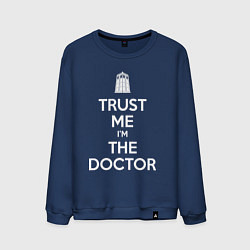Свитшот хлопковый мужской Trust me Im the doctor, цвет: тёмно-синий