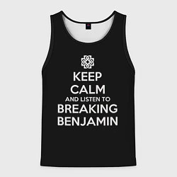 Майка-безрукавка мужская Keep Calm & Breaking Benjamin, цвет: 3D-черный