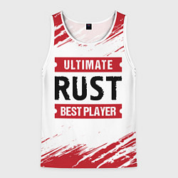 Майка-безрукавка мужская Rust: красные таблички Best Player и Ultimate, цвет: 3D-белый