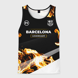 Майка-безрукавка мужская Barcelona legendary sport fire, цвет: 3D-черный