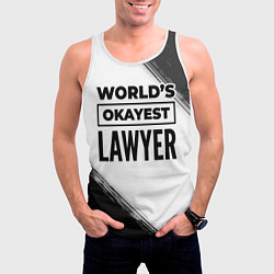 Майка-безрукавка мужская Worlds okayest lawyer - white, цвет: 3D-белый — фото 2