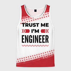 Майка-безрукавка мужская Trust me Im engineer white, цвет: 3D-белый