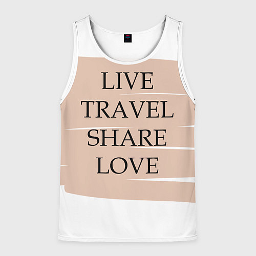 Мужская майка без рукавов Live travel share love / 3D-Белый – фото 1