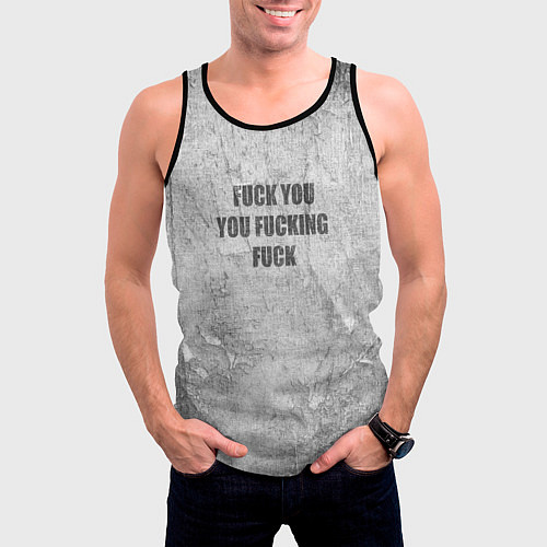 Мужская майка без рукавов F*ck you you F*cking F*ck на стене / 3D-Черный – фото 3